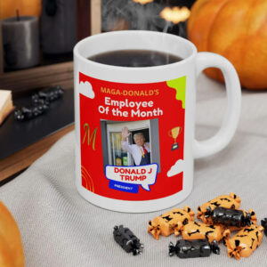 Employee of the Month Donald Trump, Coffee Mug, Tea Mugs, MAGA-Donald's, Trump Vance 2024, MAGA