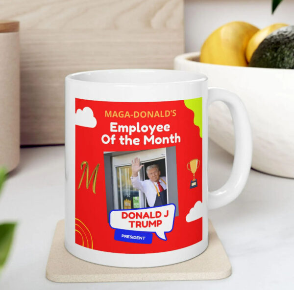 Employee of the Month Donald Trump, Coffee Mugs, Tea Mug, MAGA-Donald's, Trump Vance 2024, MAGA