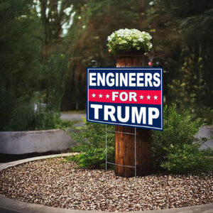 Engineers For Trump Yard Signs, Trump 2024 Yard Signs, Trump For President 2024 Flag