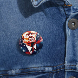 Exclusive Trump Art Series nr1 Pin Buttons