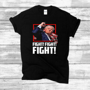 Fight Trump Shirt, Fight Donald Trump Shirt, Donald Trump Shirt, Trump T-Shirts