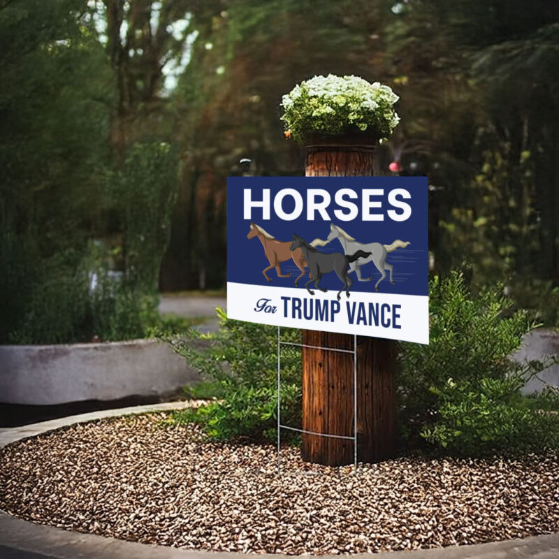 Horses For Trump Vance Yard Sign, Trump Vance Yard Sign, Vote Trump