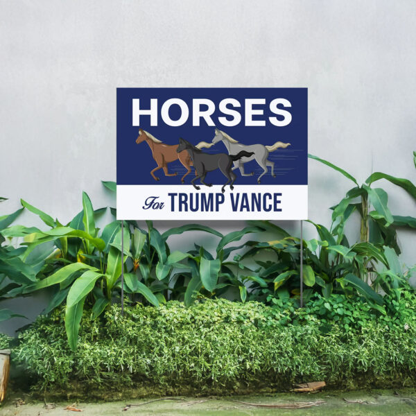 Horses For Trump Vance Yard Sign, Trump Vance Yard Signs, Vote Trump