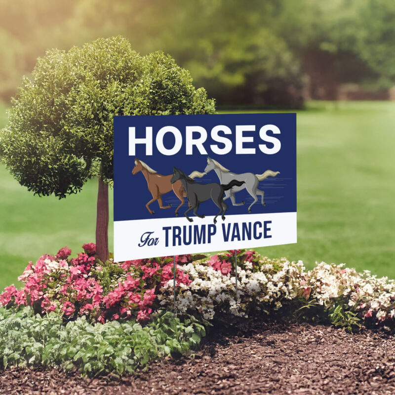 Horses For Trump Vance Yard Signs, Trump Vance Yard Signs, Vote Trump