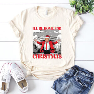 I'll Be Home for Christmas Shirt, Christmas Donald Trump Shirt, Family Christmas Shirt, Christmas Republican Shirt