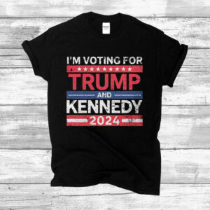 I'm Voting For Trump and Kennedy 2024 T-Shirts, Trump 2024 Election Tee, Kennedy Supporter Tee