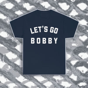 Let's Go Bobby - Kennedy24 T-Shirts