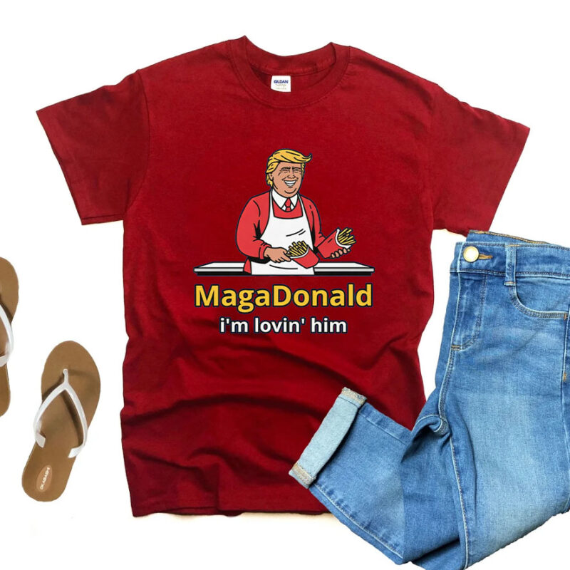 MagaDonald I'm Lovin' Him T-Shirt - Adult Unisex - Gifts for Trump Supporters, President Donald Trump 2024 Shirts