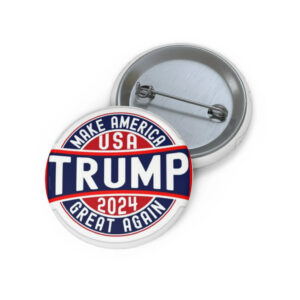 Make America Great Again Trump 2024 Pin - Patriotic Campaign Button Pin