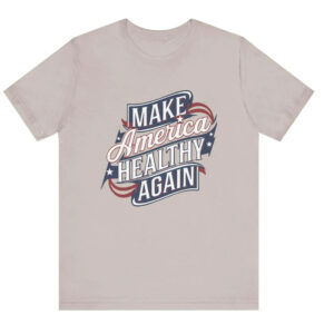 Make America Healthy Again, Robert F Kennedy, Donald Trump, MAHA Shirt