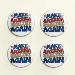 Make America Healthy Again Trump Kennedy 2024 Pin Buttons