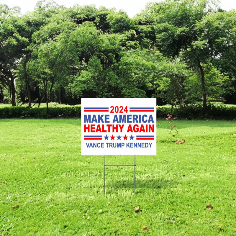 Make America Healthy Again Yard Sign, Vance Trump Kennedy Signs, Republican Garden Signs, Election 2024