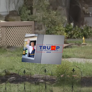 McDonald’s Trump Make America Great Again Yard Sign5