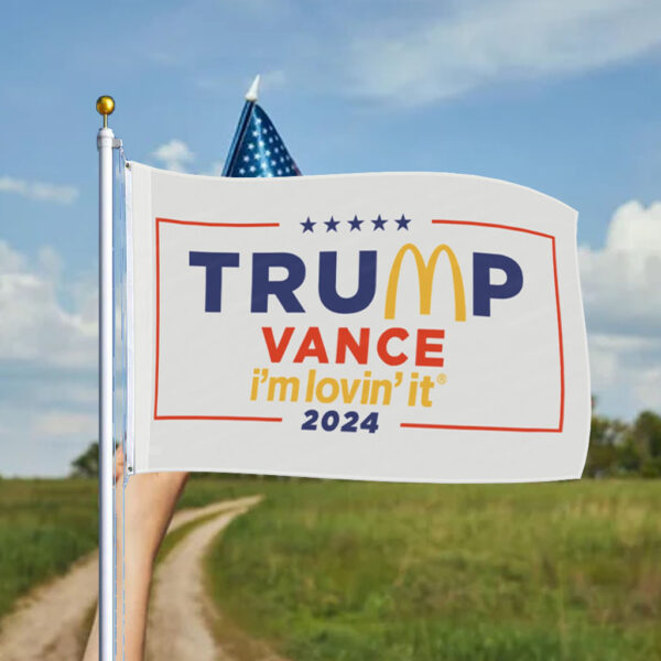 McDonald’s Trump vance I’m Lovin’ It Flag