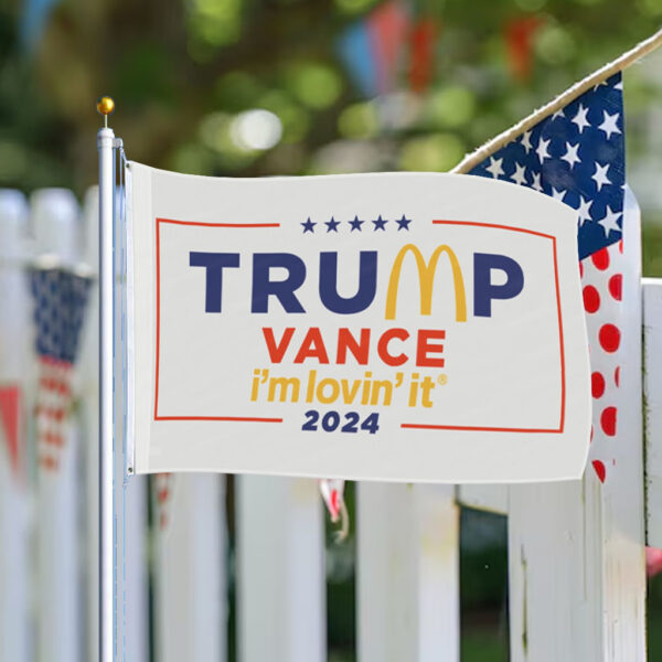 McDonald’s Trump vance I’m Lovin’ It Flag4