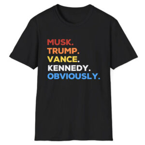 Musk Trump Vance Kennedy Shirts, Musk and Trump