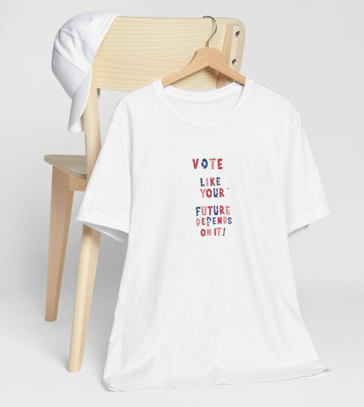 Patriotic Vote Like Your Future Depends on It T-shirts