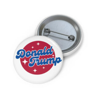 Political Campaign Button Pin, Trump Memorabilia