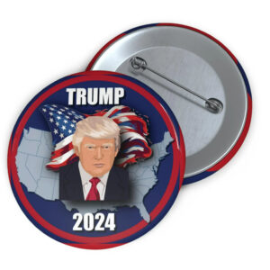 Political Graphic Button, Trump Supporter Button 2024