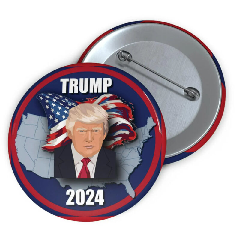 Political Graphic Button, Trump Supporter Button 2024