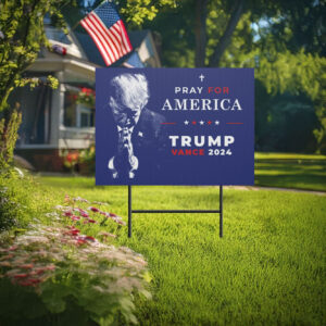 Pro Trump Yard Signs 2024, Pray for America President Trump Vance, Pastor Gift, USA election