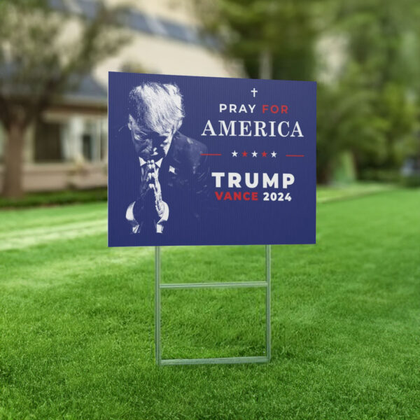 Pro Trump Yard Signs 2024, Pray for America President Trump Vance, Pastor Gift, USA election