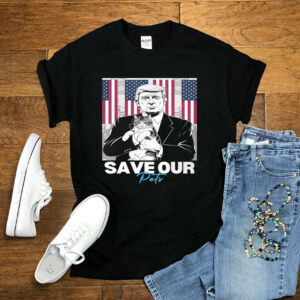 Save Our Pets Donald Trump T-Shirt Unisex - Trump Shirts