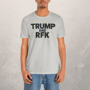 TRUMP AND RFK Tee Shirts