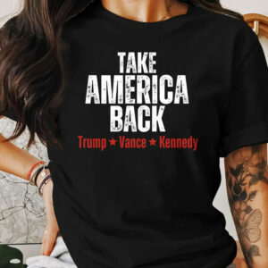 Take America Back Trump Vance Kennedy T Shirt, Patriotic USA Tee