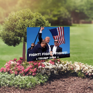 Trump 2024 Fight Sign - Make America Great Again - Trump Yard Sign