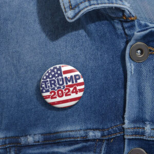 Trump 2024 Pin Buttons, Trump Pin Badge