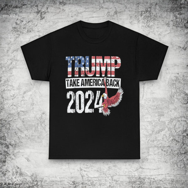 Trump 2024 Take America Back 2024 Unisex t-shirt, Trump 2024 T-Shirt, Pro Trump T-Shirt, American Eagle USA Flag Shirt