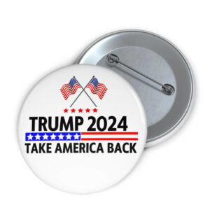 Trump 2024 Take America Back Pin Button