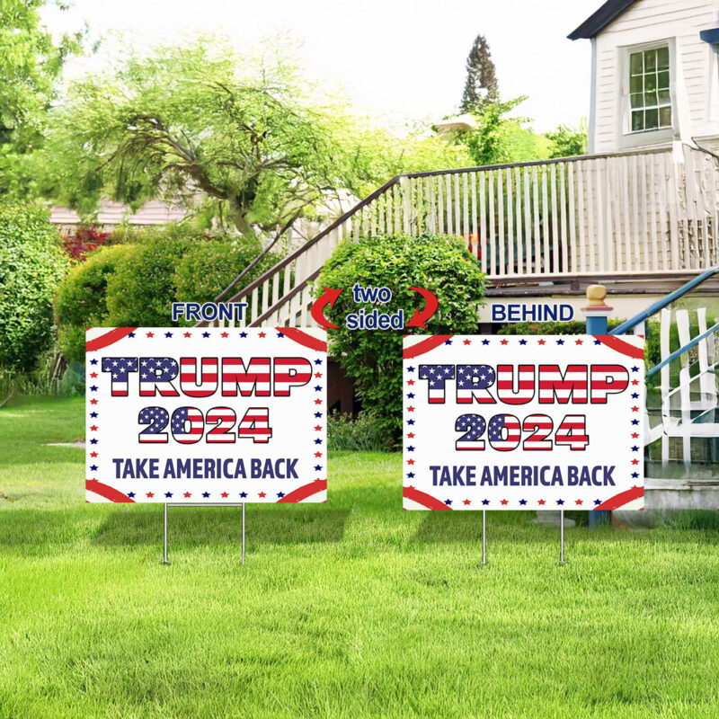 Trump 2024 Take America Back Yard Sign, Trump Sign, Political Yard Signs, Trump 2024