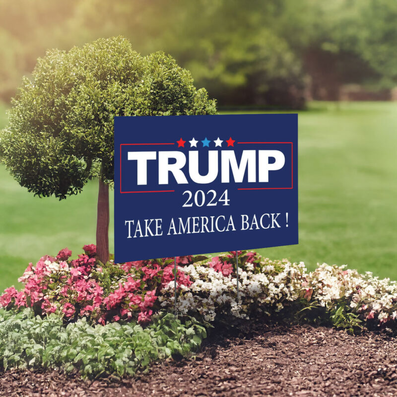 Trump 2024 Take America Back Yard Signs - Donald Trump 2024 Yard Sign - Make America Great Again