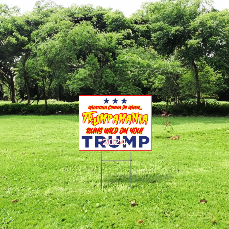 Trump 2024 - Trumpamania - Yard Signs