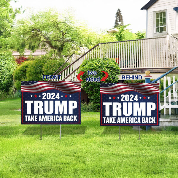 Trump 2024 YaArd Sign - Take America Back - MAGA Political Sign - American Flag Lawn Decor