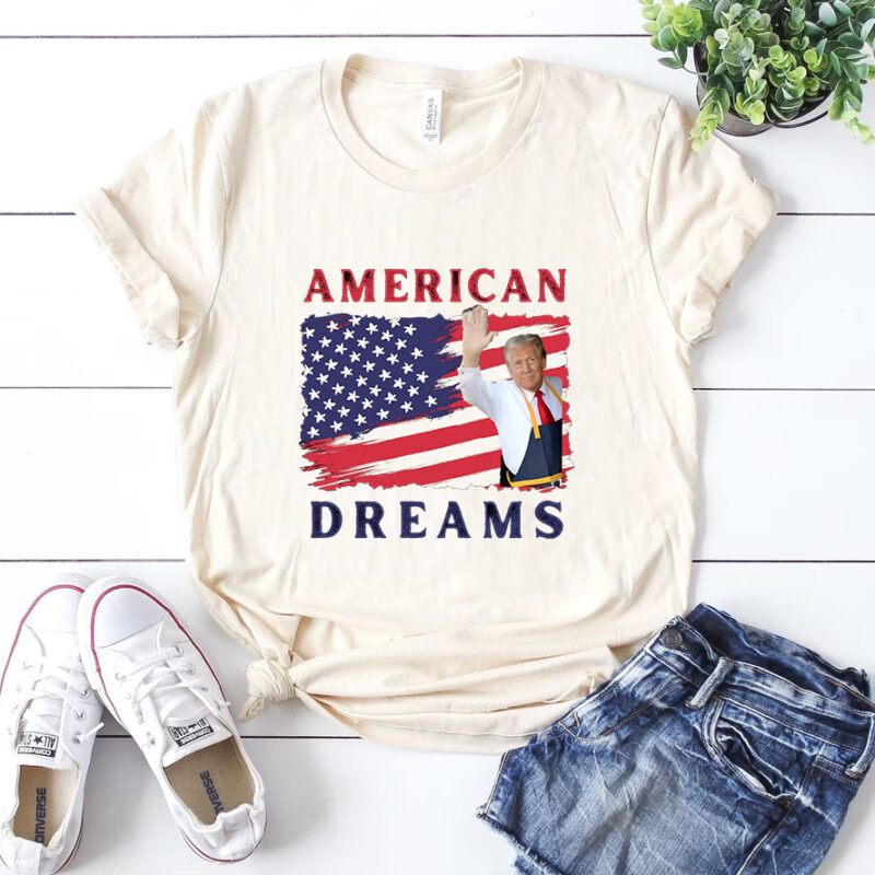 Trump American Dreams mcdonalds Shirt - Trump Shirt 2024 - vote trump