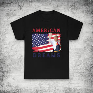 Trump American Dreams mcdonalds Shirts - Trump Shirts 2024 - vote trump