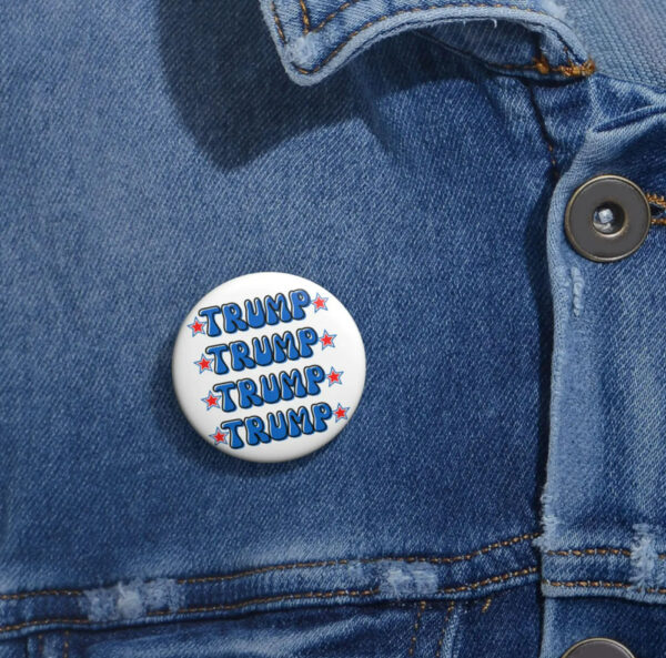 Trump Campaign Pins, Political Button Badge