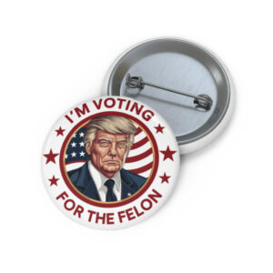 Trump Election 2024 Pin, Vote For Trump 2024