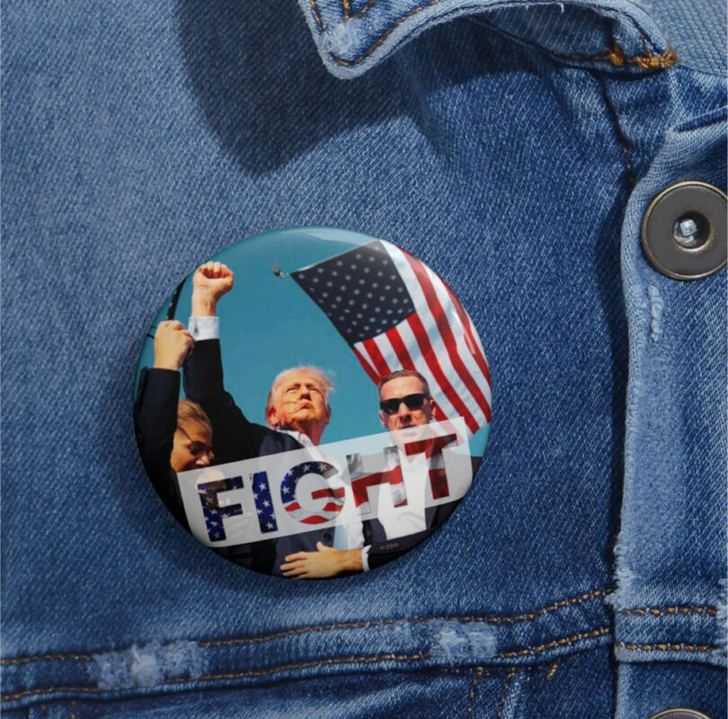 Trump FIGHT Pin Buttons