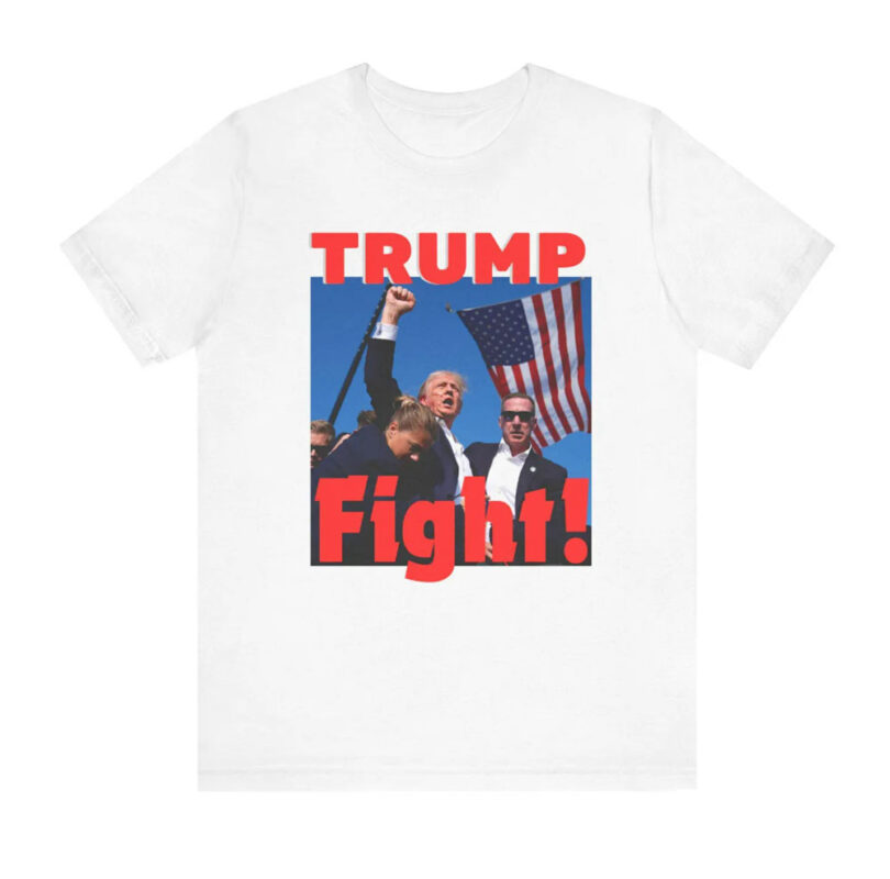 Trump Fight Shirt, Trump 2024, Trump 2024, Make America Great Again, Make America Healthy Again