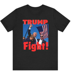 Trump Fight T-Shirt, Trump 2024, Trump 2024, Make America Great Again, Make America Healthy Again