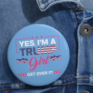 Trump Girl - Pin Button