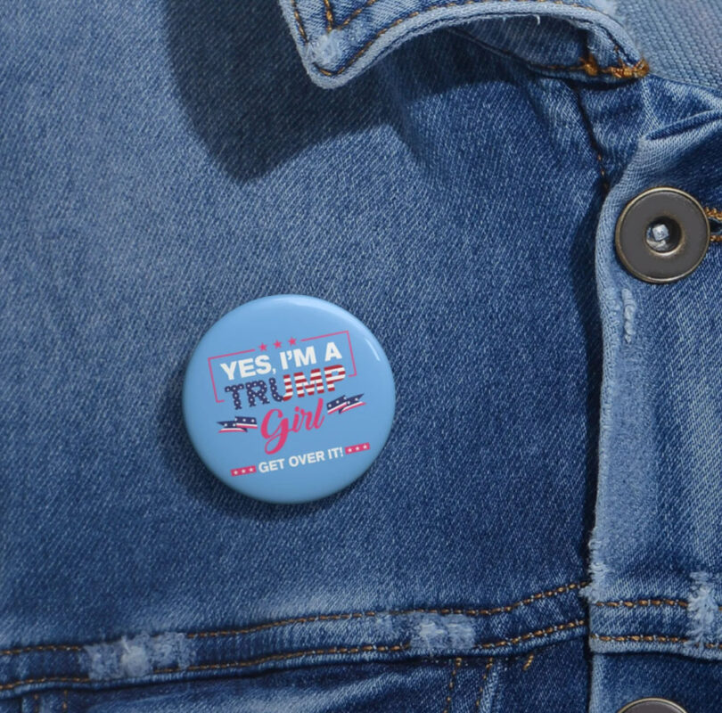 Trump Girl - Pin Buttons