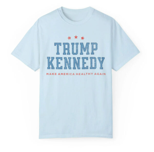 Trump Kennedy Shirt Make America Healthy Again, Trump Kennedy 2024, MAGA Shirt, Comfort Colors Tee RFK Jr Shirts, Republican Shirt