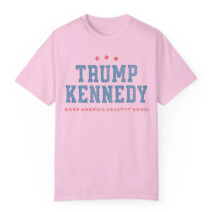 Trump Kennedy Shirts Make America Healthy Again, Trump Kennedy 2024, MAGA Shirt, Comfort Colors Tee RFK Jr Shirt, Republican Shirt