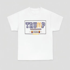 Trump McDonalds Shirt MAGA Unisex T-Shirt Funny Political Tee Gift for Republicans Patriotic Shirts