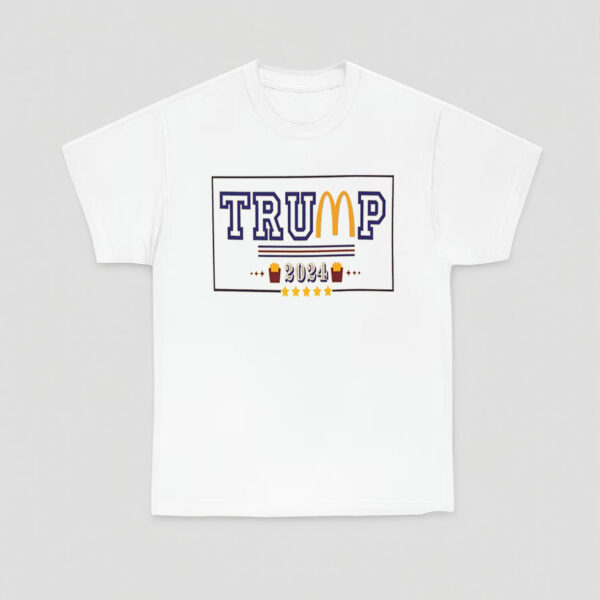 Trump McDonalds Shirt MAGA Unisex T-Shirt Funny Political Tee Gift for Republicans Patriotic Shirts